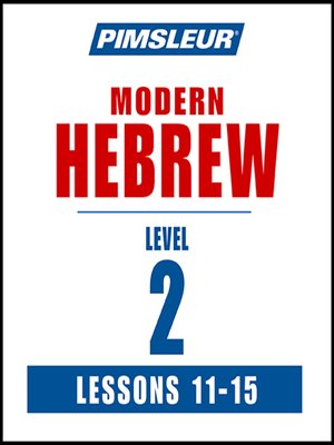 cover image of Pimsleur Hebrew Level 2 Lessons 11-15